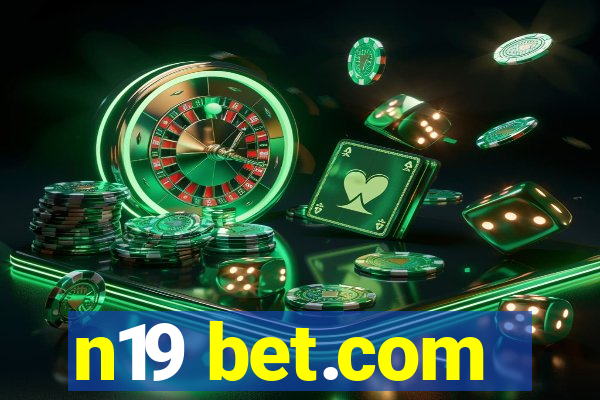 n19 bet.com